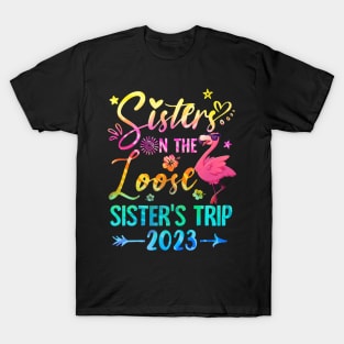 Sister On The Loose Cute Sisters Trip 2023 Weekend Flamingo T-Shirt